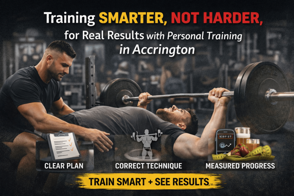 Training smarter in Accrington, not harder, for real results with personal training